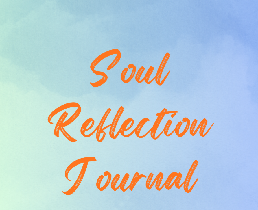 Soul Reflection Journal